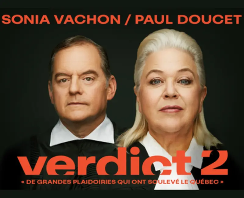 Verdict II - avec Paul Doucet et Sonia Vachon