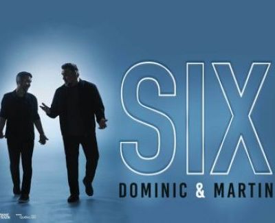 Dominic et Martin : SIX