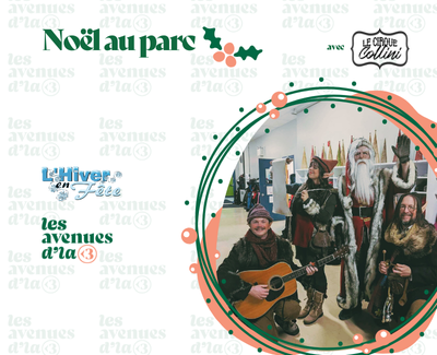 Noël au parc avec Le Cirque Collini, Les Avenues d'la 3 et L'Hiver en fête