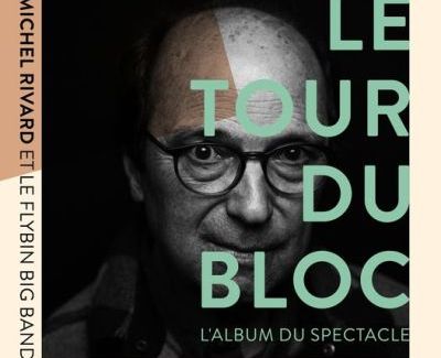 Michel Rivard | Le Tour du Bloc