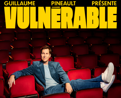 Guillaume Pineault | Vulnérable