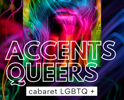 Cabaret Accents Queers