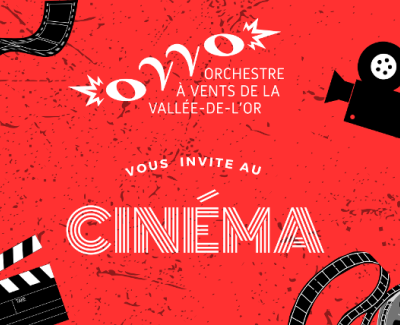 Orchestre à Vents de la Vallée-de-l'Or présente Cinéma