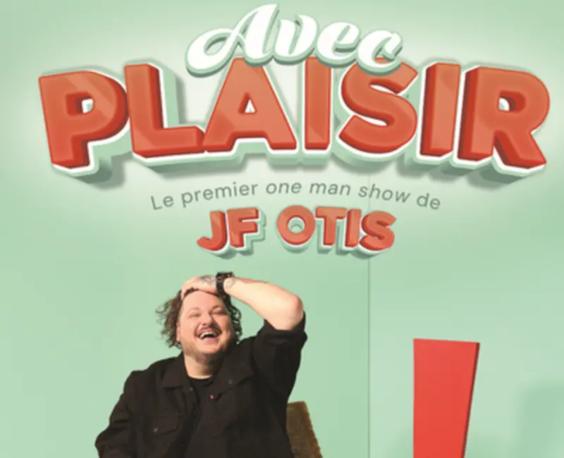 JF Otis | Avec plaisir !
