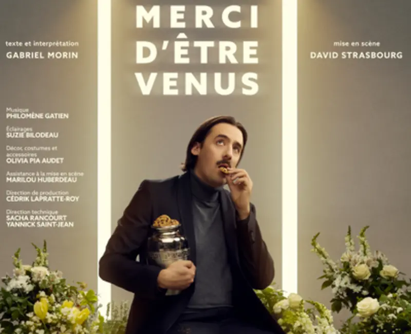 Merci d'être venus